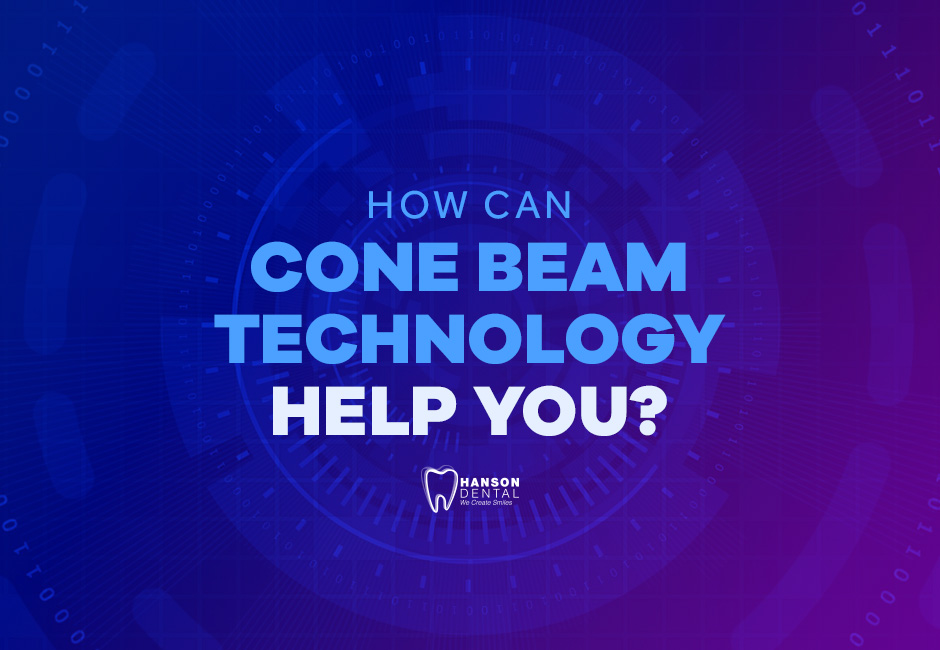 How Can Cone Beam Technology Help You?