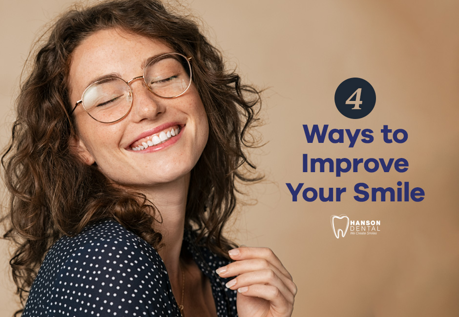 4 Ways to Improve Your Smile