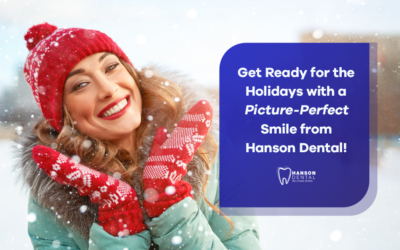 Get Ready for the Holidays with a Picture-Perfect Smile from Hanson Dental!